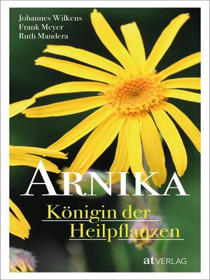cover image of Arnika--Königin der Heilpflanzen--eBook